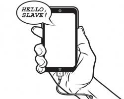 Cartoon smartphone saying &quot;Hello, slave!&quot;