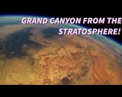 Grand Canyon from the Stratosphere! A Space Balloon Story